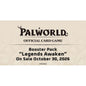 Palworld Set 2 First Edition - Legends Awaken Booster Box Presale - No Limit